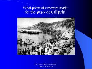 What preparations were made for the attack on Gallipoli?