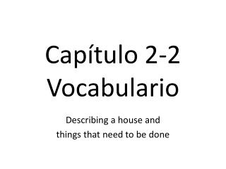 Capítulo 2-2 Vocabulario