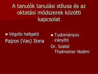 A tanulók tanulási stílusa és az oktatási módszerek közötti kapcsolat