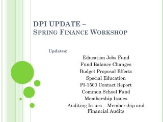 DPI UPDATE – Spring Finance Workshop