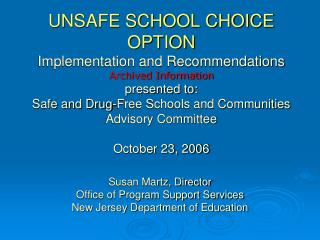 Susan Martz, Director Office of Program Support Services New Jersey Department of Education