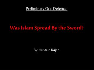 Was Islam Spread By the Sword ?