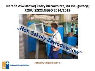 Narada oświatowej kadry kierowniczej na inaugurację ROKU SZKOLNEGO 2014/2015