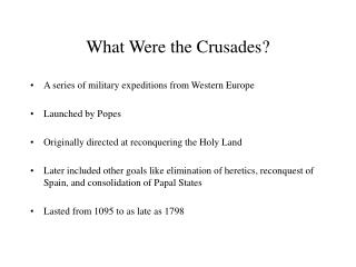 What Were the Crusades?