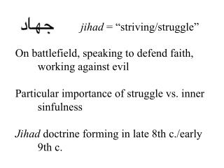jihad = “ striving/struggle ”