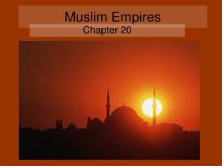 Muslim Empires