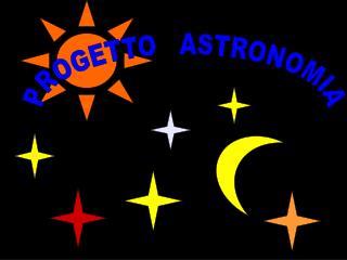 PROGETTO ASTRONOMIA