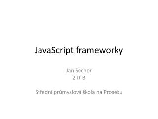 JavaScript frameworky