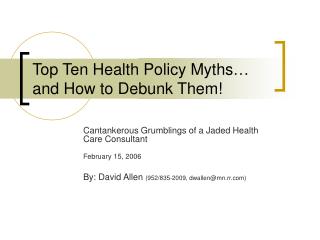 Top Ten Health Policy Myths… and How to Debunk Them!