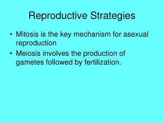 Reproductive Strategies