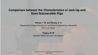 Comparison between the Characteristics of Jack-Up and Semi-Submersible Rigs