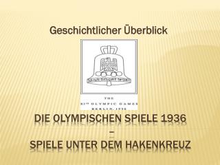 Die olympischen Spiele 1936 – Spiele unter dem hakenkreuz