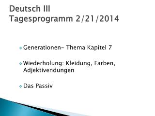 Deutsch III Tagesprogramm 2/21/2014