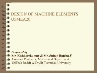 DESIGN OF MACHINE ELEMENTS U5MEA20