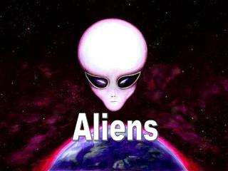 Aliens