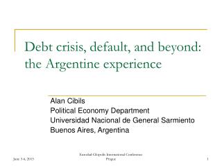 Debt crisis, default, and beyond: the Argentine experience