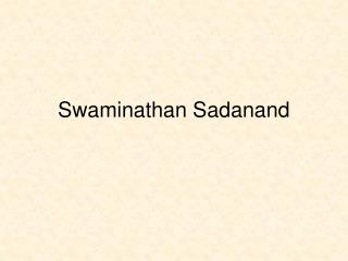 Swaminathan Sadanand