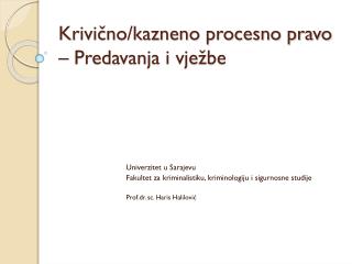 Krivično/kazneno procesno pravo – Predavanja i vježbe