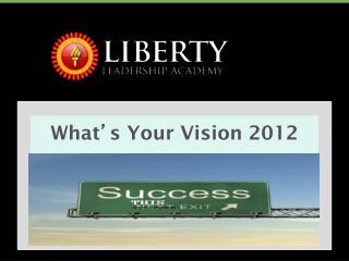 What ’ s Your Vision 2012