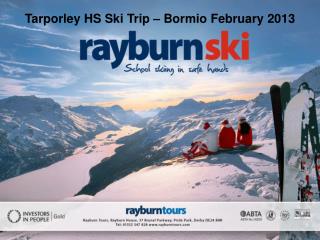 Tarporley HS Ski Trip – Bormio February 2013