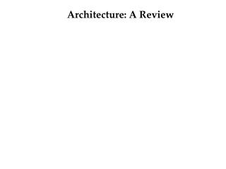 Architecture: A Review