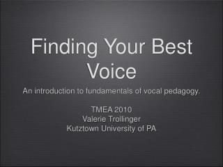 Finding Your Best Voice