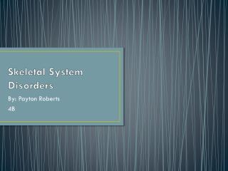 Skeletal System Disorders