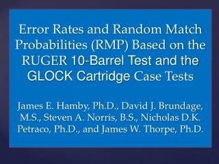 The Identification of Bullets Fired From 10 Consecutively Rifled RUGER 9mm Pistol Barrels