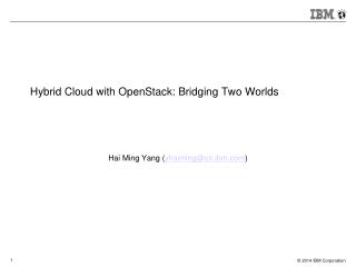 Hybrid Cloud with OpenStack: Bridging Two Worlds