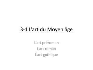 3-1 L’art du Moyen âge