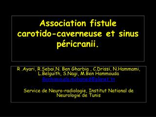 Association fistule carotido-caverneuse et sinus péricranii.