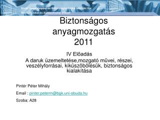 Biztonságos anyagmozgatás 2011