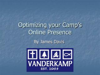 Optimizing your Camp’s Online Presence