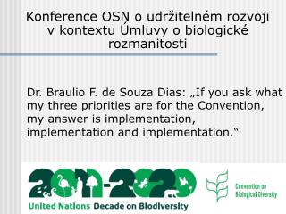 Konference OSN o udržitelném rozvoji v kontextu Úmluvy o biologické rozmanitosti