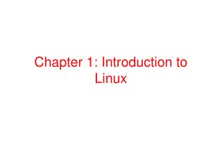 Chapter 1: Introduction to Linux