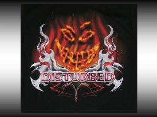 Where was the band Disturbed created?