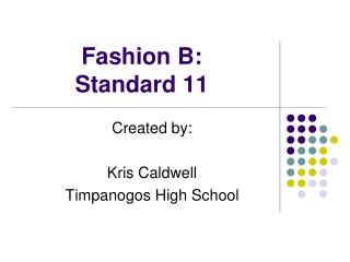 Fashion B: Standard 11