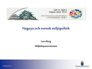 Nagoya och svensk miljöpolitik