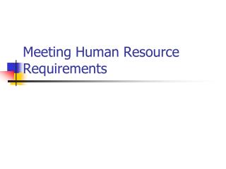 Meeting Human Resource Requirements