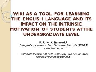 M. Jovic 1 , V. Stevanovic 2 1 College of Agriculture and Food Technology Prokuplje (SERBIA )