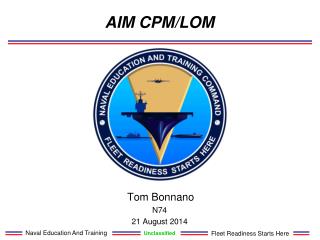 AIM CPM/LOM