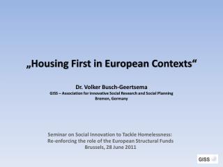 Housing First Projects and Housing Led Strategies