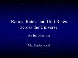 Ratios, Rates, and Unit Rates across the Universe