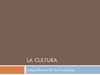 La cultura