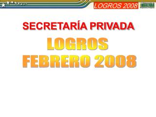 LOGROS FEBRERO 2008