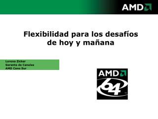 Flexibilidad para los desaf íos de hoy y mañana