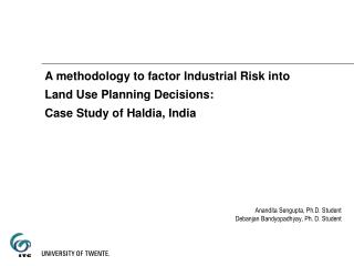 A methodology to factor Industrial Risk into Land Use Planning Decisions: