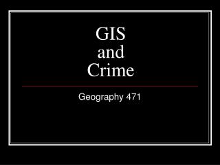 GIS and Crime