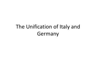 The Unification of Italy and Germany