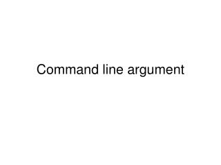 Command line argument